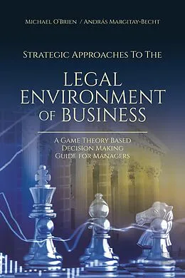 E-Book (epub) Strategic Approaches to the Legal Environment of Business von Michael O'Brien, András Margitay-Becht