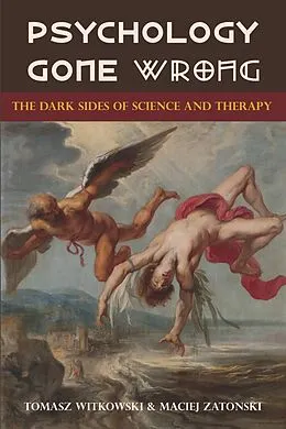 E-Book (epub) Psychology Gone Wrong: von Tomasz Witkowski