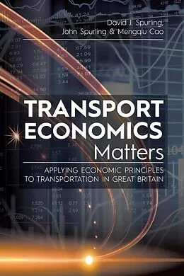 E-Book (epub) Transport Economics Matters von David John Spurling Mengqiu Cao Spurling