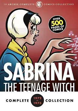 E-Book (epub) Complete Sabrina the Teenage Witch: 1972-1973 von Archie Superstars