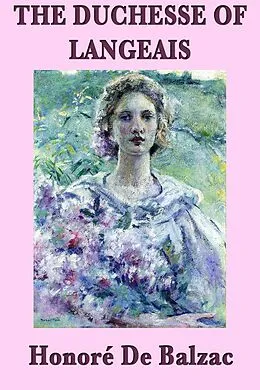 E-Book (epub) The Duchesse of Langeais von Honoré de Balzac