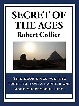 E-Book (epub) Secret of the Ages von Robert Collier