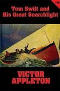E-Book (epub) Tom Swift #15: Tom Swift and His Great Searchlight von Victor Appleton
