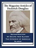 E-Book (epub) The Magazine Articles of Frederick Douglass von Frederick Douglass