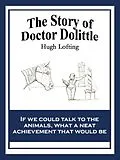 E-Book (epub) The Story of Doctor Dolittle von Hugh Lofting