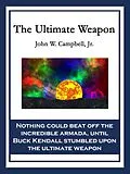 E-Book (epub) The Ultimate Weapon von Jr. John W. Campbell