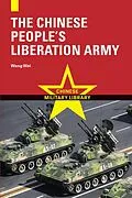 E-Book (epub) The Chinese People's Liberation Army von Wei Wang, Dingxin Xu, Zhiyu Zhang