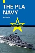 E-Book (epub) The PLA Navy von Xiaoxing Gao, Saifei Weng, Dehua Zhou