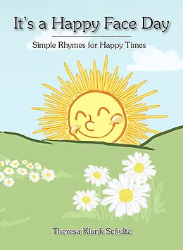 E-Book (epub) It's a Happy Face Day von Theresa Klunk Schultz