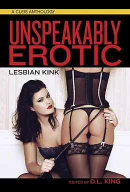 E-Book (epub) Unspeakably Erotic von D. L. King