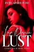 Kartonierter Einband (Kt) Lap Dance Lust von Bussel Rachel Kramer