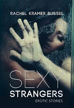 E-Book (epub) Sexy Strangers von Rachel Kramer Bussel