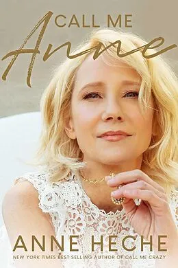 E-Book (epub) Call Me Anne von Anne Heche