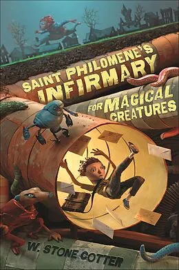 E-Book (epub) Saint Philomene's Infirmary for Magical Creatures von W. Stone Cotter