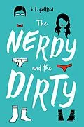 E-Book (epub) The Nerdy and the Dirty von B. T. Gottfred