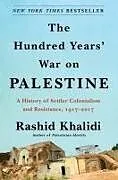 Fester Einband The Hundred Years War on Palestine von Rashid Khalidi