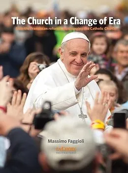 E-Book (epub) The Church in a Change of Era von Massimo Faggioli
