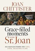 E-Book (epub) Grace-Filled Moments with Sr. Joan von Joan Chittister