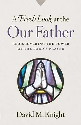 E-Book (epub) A Fresh Look at the Our Father von David Knight