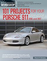 eBook (epub) 101 Projects for Your Porsche 911 996 and 997 1998-2008 de Wayne R. Dempsey