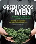 ePUB Green Foods for Men von Michael De Medeiros, Jenny Westerkamp