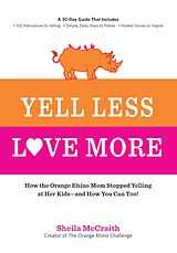 eBook (epub) Yell Less, Love More de Sheila Mccraith