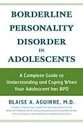 E-Book (epub) Borderline Personality Disorder in Adolescents von Blaise Aguirre