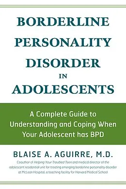 E-Book (epub) Borderline Personality Disorder in Adolescents von Blaise Aguirre