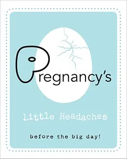 E-Book (pdf) Pregnancy's Little Headaches von Editors of Rock Point