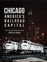 eBook (pdf) Chicago: America's Railroad Capital de Brian Solomon, John Gruber, Chris Guss