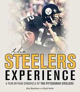 E-Book (pdf) The Steelers Experience von David Aretha, Abby Mendelson
