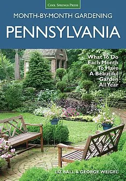E-Book (pdf) Pennsylvania Month-by-Month Gardening von Liz Ball, George Weigel