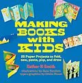 E-Book (epub) Making Books with Kids von Esther K. Smith