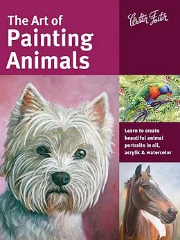 E-Book (pdf) Art of Painting Animals von Maury Aaseng, Lorraine Gray, Jason Morgan