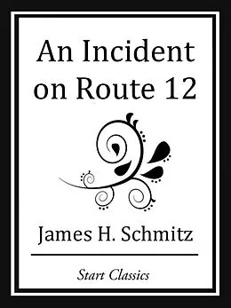 E-Book (epub) An Incident on Route 12 von James H. Schmitz