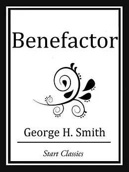 E-Book (epub) Benefactor von George H. Smith