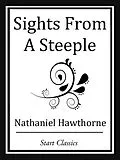 E-Book (epub) Sights From A Steeple von Nathaniel Hawthorne