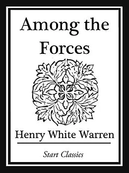 E-Book (epub) Among the Forces von Henry White Warren