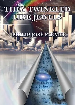 E-Book (epub) They Twinkled Like Jewels von Philip Jose Farmer