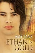 E-Book (epub) Ethan in Gold von Amy Lane