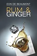 E-Book (epub) Rum and Ginger von Eon De Beaumont
