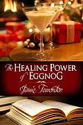 E-Book (epub) Healing Power of Eggnog von Jamie Fessenden