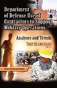 Couverture cartonnée Department of Defense Use of Contractors to Support Military Operations de 