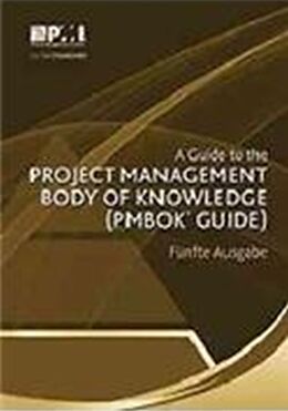 Kartonierter Einband A Guide to the Project Management Body of Knowledge (Pmbok Guide) von Project Management Institute (COR)