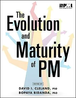 ePUB Evolution and Maturity of PM von Bopaya Bidanda, David I. Cleland