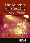 E-Book (epub) Mindset for Creating Project Value von John C. Byrne, Thomas G. Lechler
