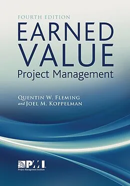 E-Book (pdf) Earned Value Project Management (Fourth Edition) von Quentin W. Fleming, Joel M. Koppelman