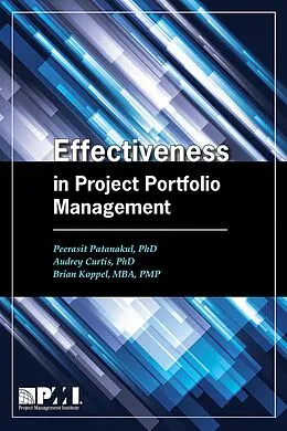 E-Book (pdf) Effectiveness in Project Portfolio Management von Peerasit Patanakul, Audrey Curtis, Brian Koppel