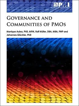 E-Book (pdf) Governance and Communities of PMOs von Monique Aubry, Ralf Muller, Johannes Gluckler