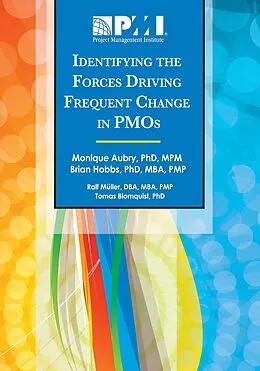 PDF Identifying the Forces Driving Frequent Change in PMOs von Monique Aubry, Brian Hobbs, Ralf Muller